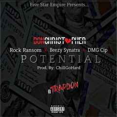 Potential Ft. Rock Ransom, Beezy Synatra, Dmg Cip