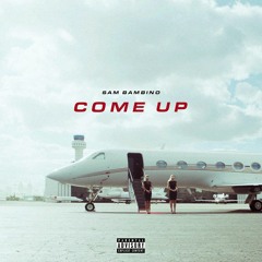 COME UP ft. 100Staccs