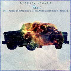 Gregory Esayan - Taxi (Alexander Volosnikov Extended Remix)