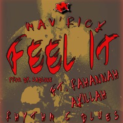 Feel It ft. Rahannah Akillah