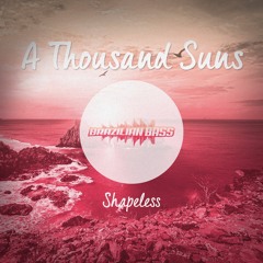 Shapeless - A Thousand Suns [FREE DOWNLOAD]