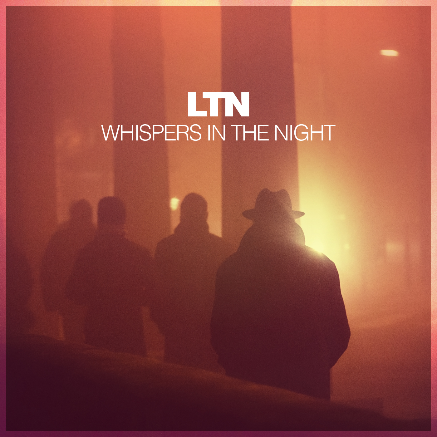 LTN – Whispers In The Night
