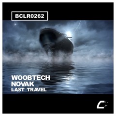 Woobtech,Novak - Last Travel (preview)