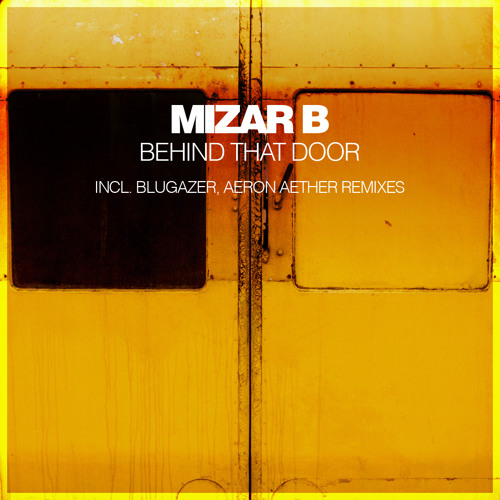 Mizar B - Behind That Door (Aeron Aether Remix)