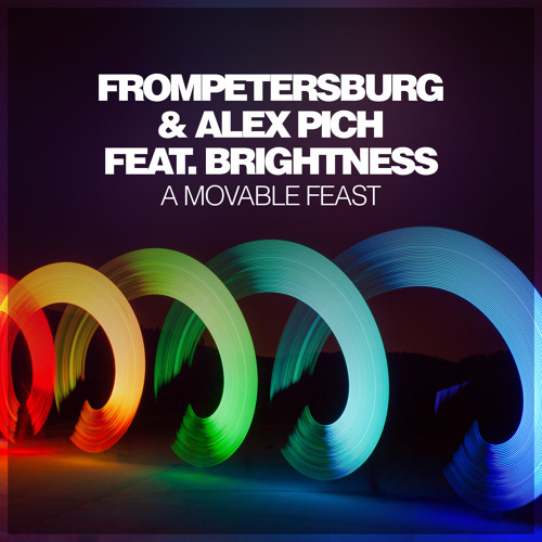 FromPetersburg & Alex Pich feat. BrightnesS - A Movable Feast (Original Vocal Mix)
