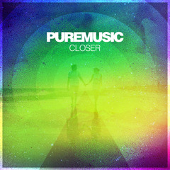 Puremusic - Closer
