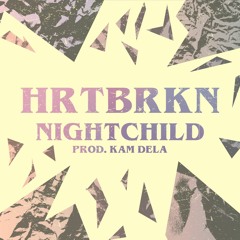 HRTBRKN (prod. by Kam DeLa)