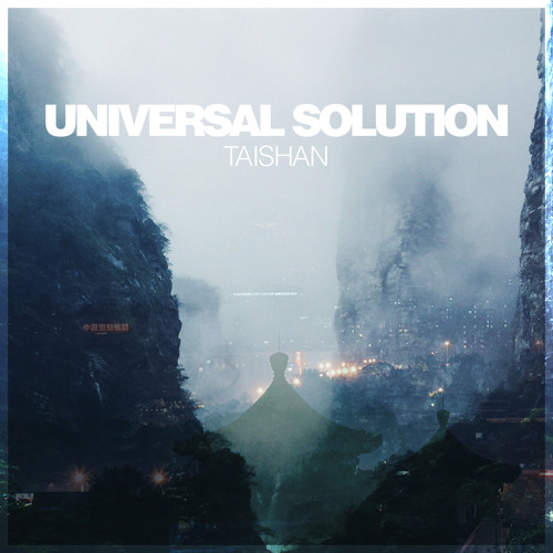 Universal Solution - Taishan (Original Mix)