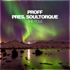 PROFF pres. Soultorque - The Pole
