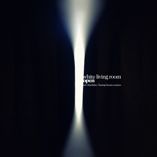 White Living Room - Open (Chasing Dreams Remix)