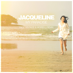 Jacqueline - My Paradise (Vintage & Morelli Remix)
