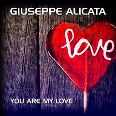 Giuseppe Alicata - You Are My Love (Radio Version)