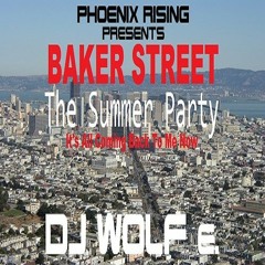 PHOENIX RISING presents BAKER STREET - The Summer Party - It's All Coming Back To Me Now