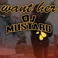 DJ Mustard & Quavo - Want Her Instrumental (Prod. Digital Mafia)