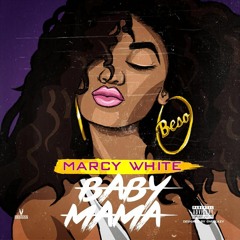 Marcy White - Baby Mama
