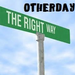 Otherday - The Right Way (cutted Preview No Eq)