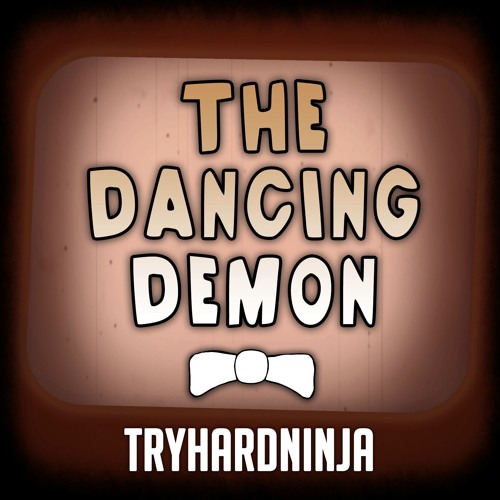 Bendy And The Ink Machine Song The Dancing Demon By Tryhardninja