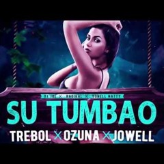 SU TUMBAO - TREBOL CLAN Y OZUNA - BLASTER DJ ft AXEL MARTINEZ - 2017
