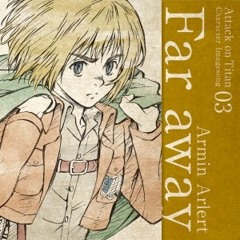 Far Away (進撃の巨人) Armin Arlert character image song