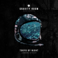 Lowderz & Folky - Tokyo By Night (Remix) [RE-UPLOAD]