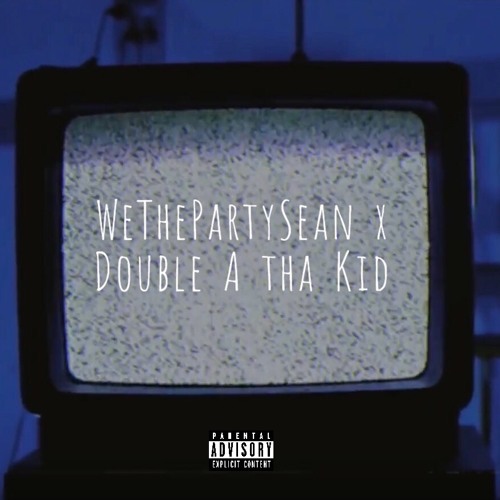 WeThePartySean & 2A$ x Loaded