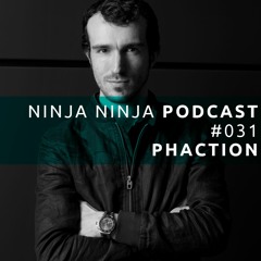 Ninja Ninja Podcast 031 Mixed By Phaction