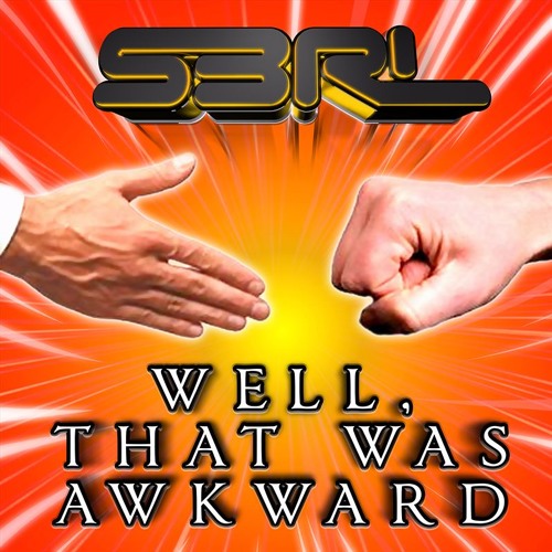 Well, That Was Awkward - S3RL