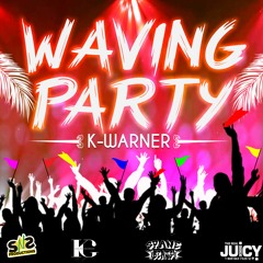 K - WARNER - WAVING PARTY