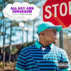 All Day & Tomorrow(Dirty)