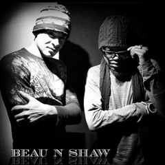 Slow Down Beau N Shaw