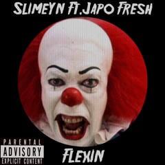 SlimeYN Ft. Japo Fresh - Flexin (Prod. Trooh Hippi)