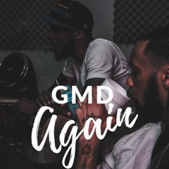 GMD - AGAIN (GMD DEV, GMD TIP)