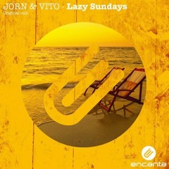 Jorn And Vito - Lazy Sundays (Original Mix)