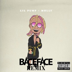 LIL PUMP - MOLLY (BACEFACE REMIX)
