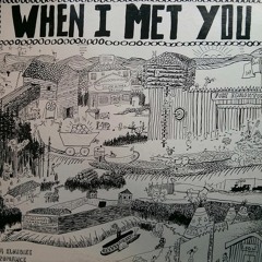 When I Met You ft. Vitamin G