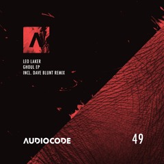 Leo Laker - Ghoul EP [Audiocode 049] Previews