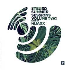 STEREO SUMMER SESSIONS VOL.2 mixed by HIJAXX