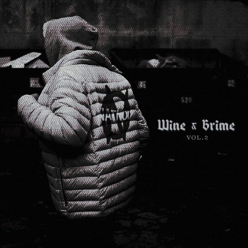 Wine & Grime Vol. 2