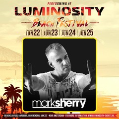 Mark Sherry LIVE @ Luminosity Beach Festival (Bloemendaal, NL) 23.06.17