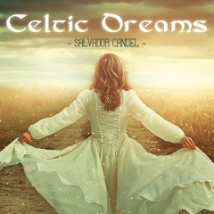 Celtic Dreams - Salvador Candel -