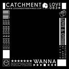 Catchment - Wanna [IHOUSEU Premiere]