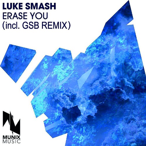Luke Smash - Erase You (GSB Remix) Preview