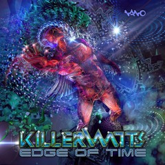 Killerwatts - Edge Of Time exclusive album mix by DJ Tristan