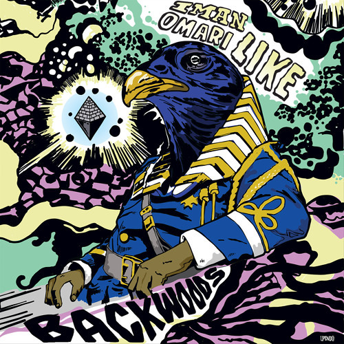 LIKE & Iman Omari - Backwoods (Third Eye) Feat. Buddy