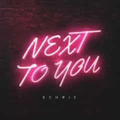 Next To You