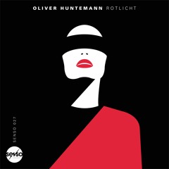 Oliver Huntemann - Rotlicht (Raxon Remix)