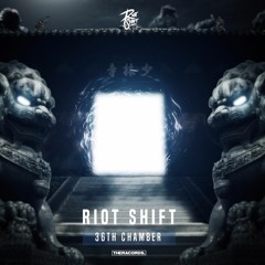 Riot Shift - 36th Chamber (Official Preview)(THER-214)