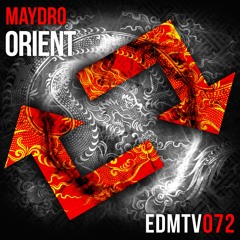 Maydro - Orient [EDMR.TV EXCLUSIVE]