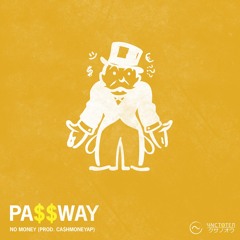 NO MONEY (PROD. CASHMONEYAP)