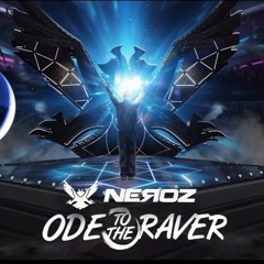 Neroz - Ode To The Raver (FULL)